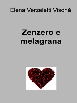 cover image of Zenzero e melagrana